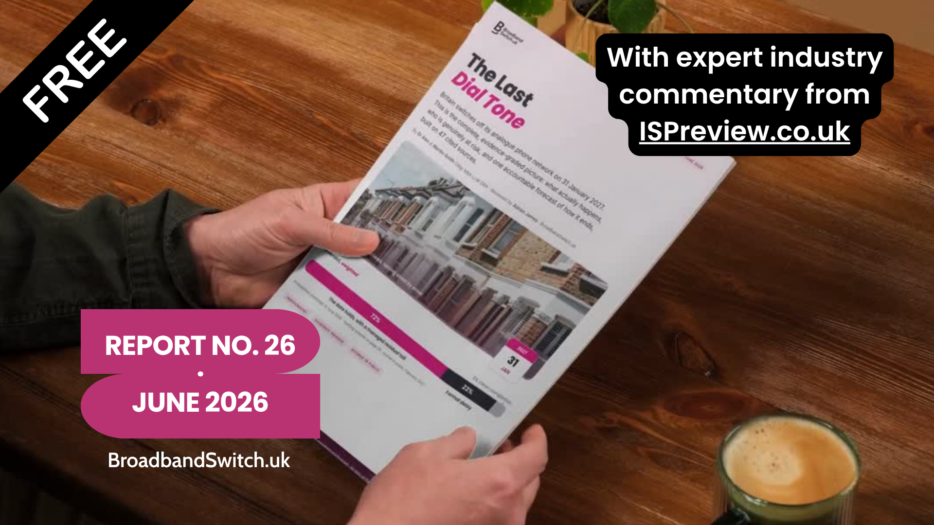 Front cover of the BroadbandSwitch.uk report The Last Dial Tone, shown on a desk