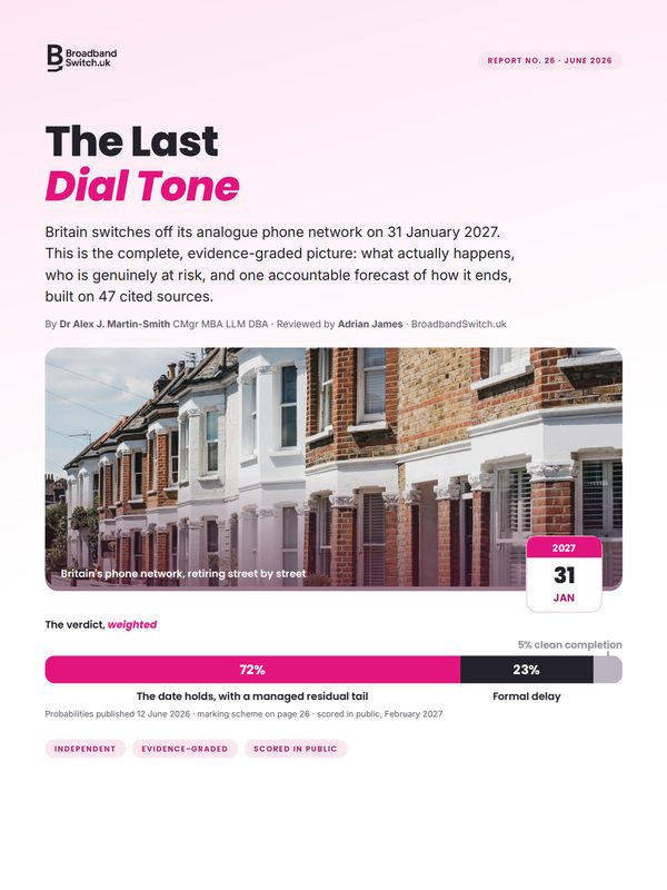 Cover of The Last Dial Tone (Report No. 26 · June 2026), BroadbandSwitch.uk report